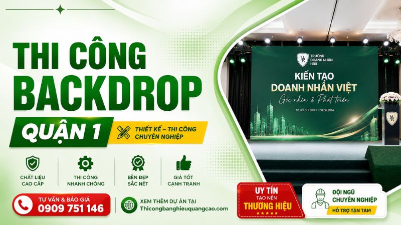 Thi Công Backdrop Quận 1 Trọn Gói, Giá Tốt, Lấy Ngay